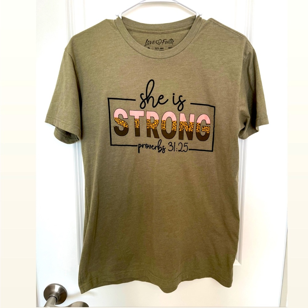 Love in Faith Olive Green Size Small She is Strong Tee Shirt